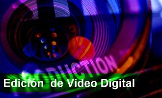 Edición y PP de Video Digital